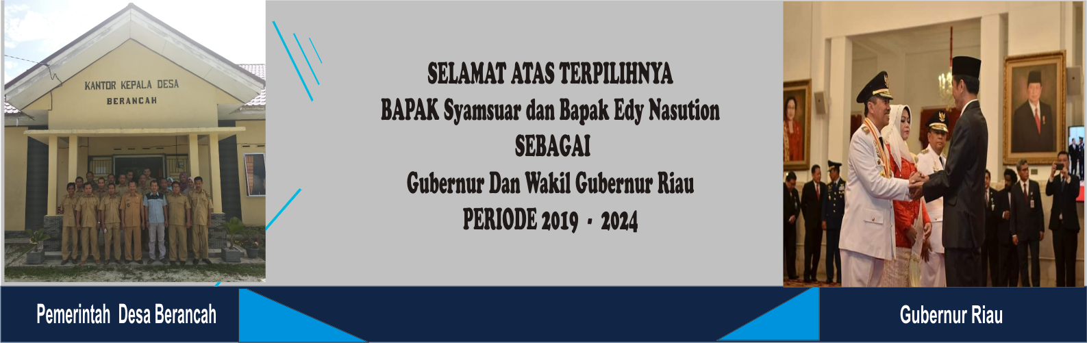Pemerintah Desa Berancah Mengucapkan Selamat Atas Pelantikan Gubernur Riau 